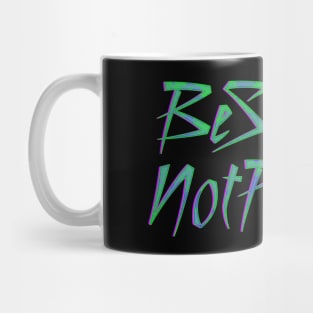 Be Special Not Perfect Mug